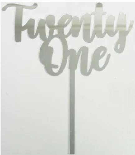 Twenty One Acrylic Cake Topper - Silver - Click Image to Close